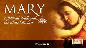 image - Mary: A Biblical Walk with the Blessed Mother